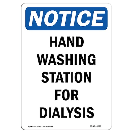 OSHA Notice Sign, Hand Washing Station For Dialysis, 14in X 10in Rigid Plastic